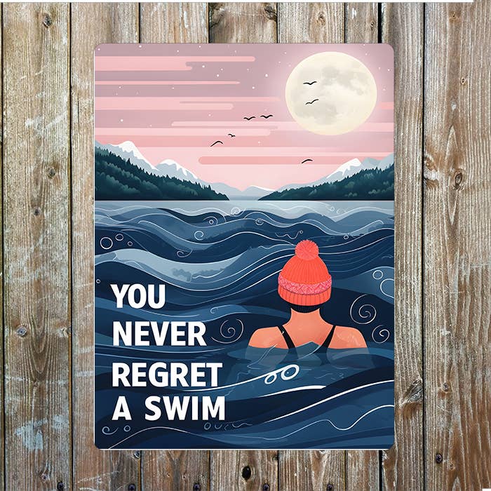 Metal Sign - You Never Regret A Swim - 11 x 16 inch