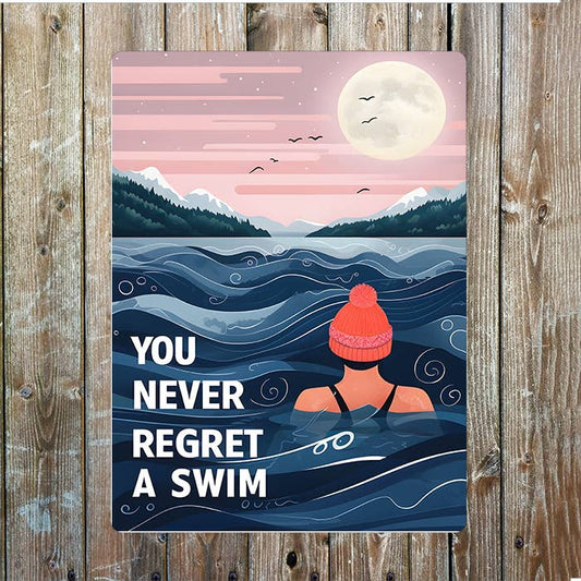 Metal Sign - You Never Regret A Swim - 11 x 16 inch