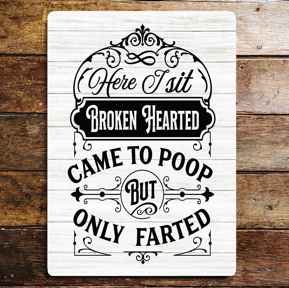 Metal Wall Sign - Broken Hearted Poop - 11 x 16 inch