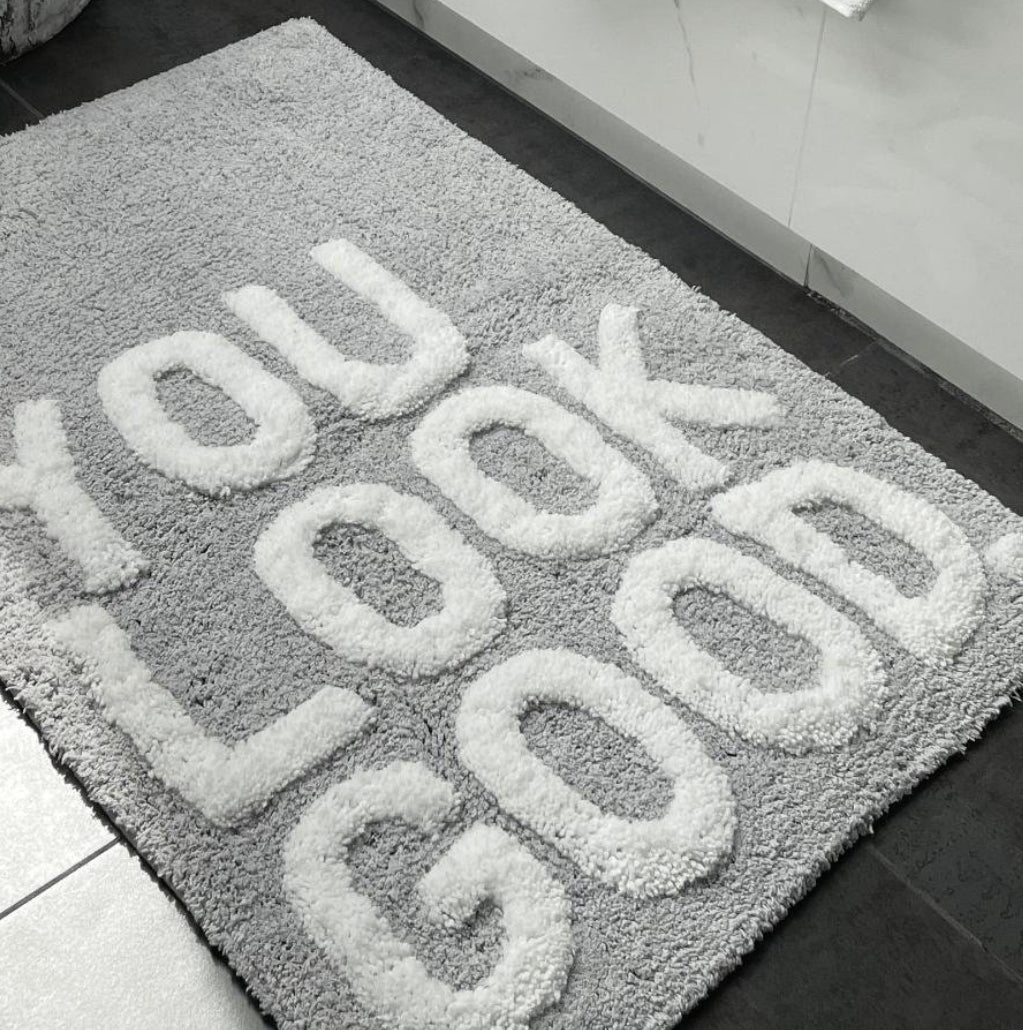 Bath Mat - You Look Good Grey