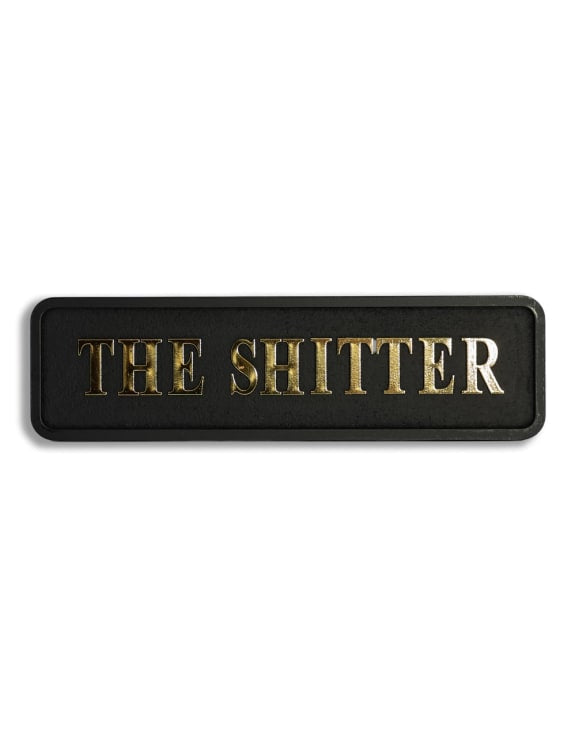 The Shitter Wooden Sign - 40cm x 11cm