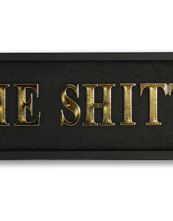 The Shitter Wooden Sign - 40cm x 11cm