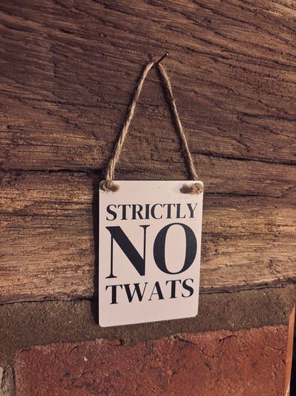 Strictly No T**ts Mini Metal Sign - 9cm x 6.5cm