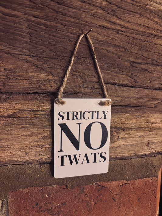 Strictly No T**ts Mini Metal Sign - 9cm x 6.5cm
