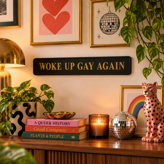Black & Gold "Woke Up Gay Again" Wall Sign