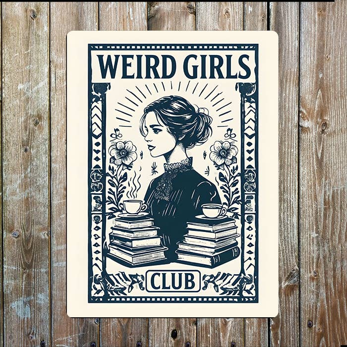 Metal Wall Sign - Weird Girls Club - 11 x 16 inch