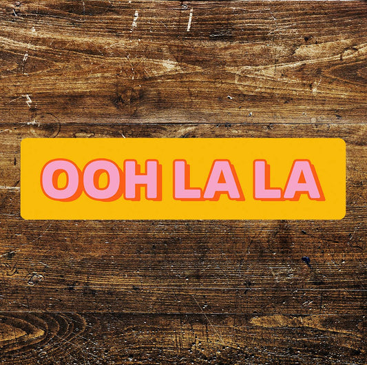 Metal Sign - OOH LA LA Orange And Pink - 16 x 4 inch